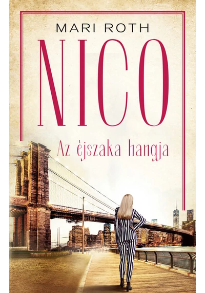 Nico - Az éjszaka hangja Mari Roth