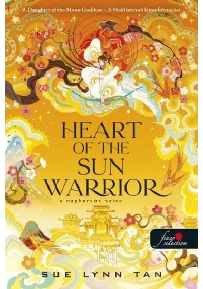 Heart of the Sun Warrior - A Napharcos Szíve - A Mennyei Királyság 2. Sue Lynn Tan