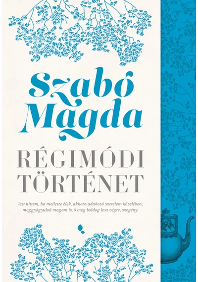 Régimódi történet  Szabó Magda