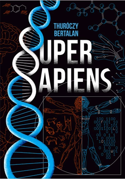 Super sapiens Thuróczy Bertalan