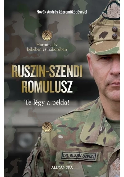 Te légy a példa! Dr. Ruszin-Szendi Romulusz, Novák András