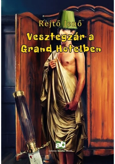 Vesztegzár a Grand Hotelben Rejtő Jenő