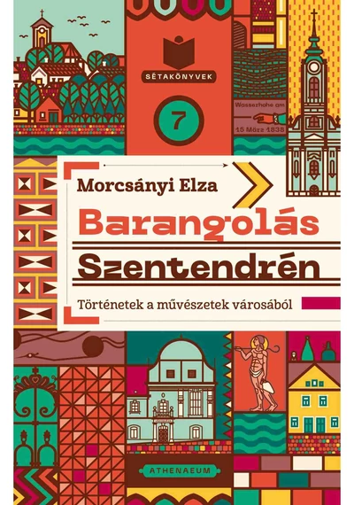 Barangolás Szentendrén - Történetek a művészetek városából Morcsányi Elza