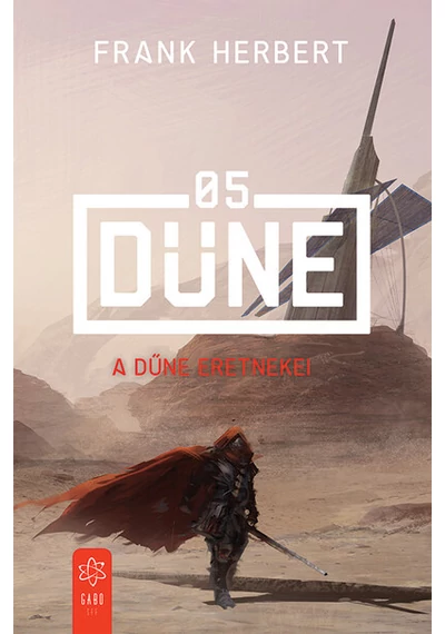 A Dűne eretnekei - Dűne 05 Frank Herbert