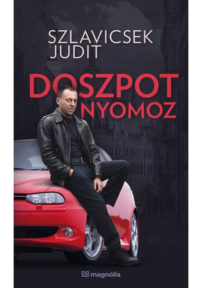 Doszpot nyomoz Szlavicsek Judit