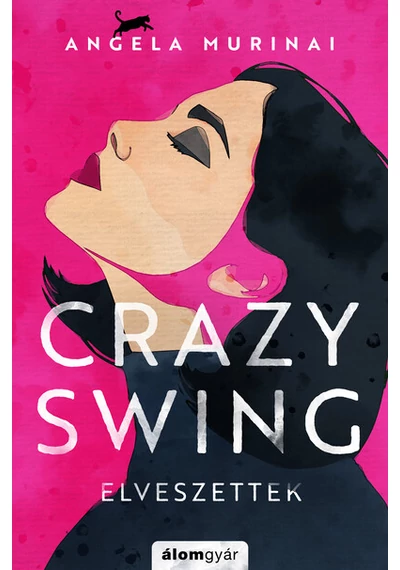 Crazy Swing - Elveszettek Angela Murinai