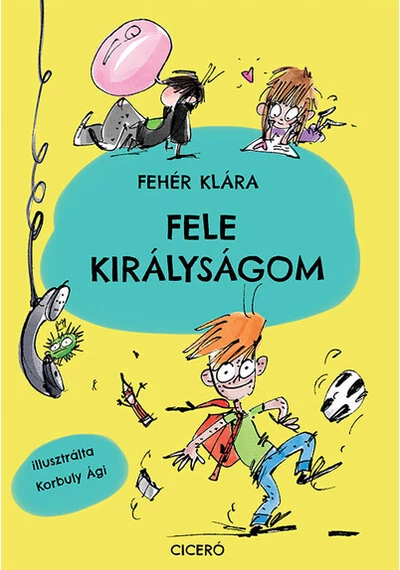 Fele királyságom Fehér Klára