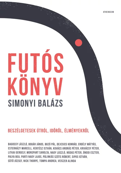 Futóskönyv - Beszélgetések útról, időről, élményekről Simonyi Balázs