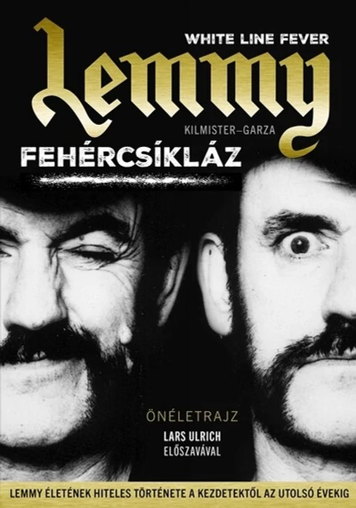 Fehércsíkláz (új kiadás) Jannis Garza, Lemmy Kilmister