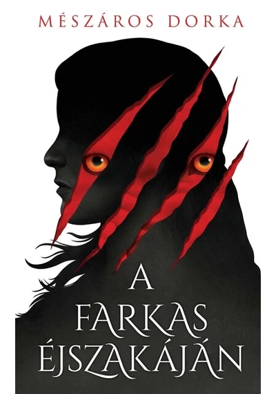 A farkas éjszakáján Mészáros Dorka