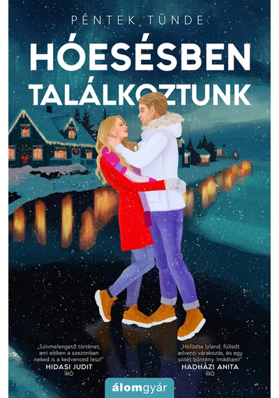 Hóesésben találkoztunk Péntek Tünde