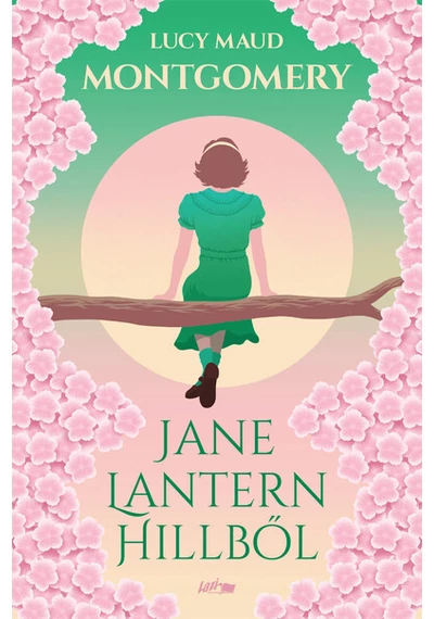 Jane Lantern Hillből Lucy Maud Montgomery