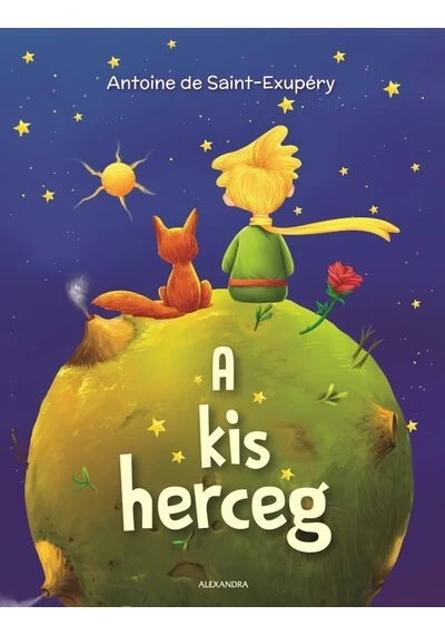 A kis herceg Antoine de Saint-Exupéry