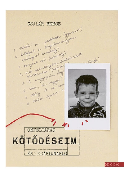 Kötődéseim - Önfeltárás és terápianapló Csalár Bence