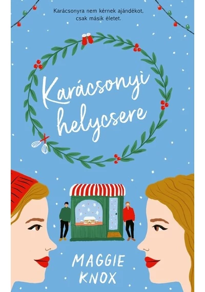 Karácsonyi helycsere Maggie Knox