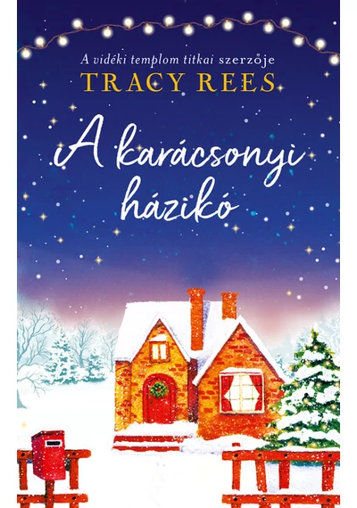 A karácsonyi házikó Tracy Rees