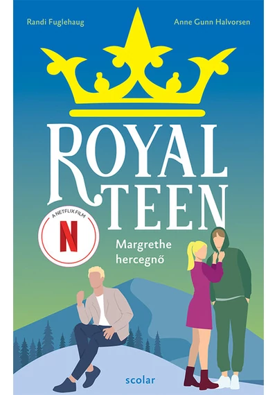 Royalteen 2. - Margrethe hercegnő Anne Gunn Halvorsen, Randi Fuglehaug