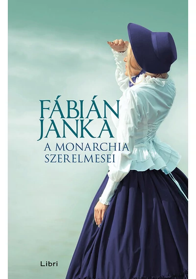 A Monarchia szerelmesei Fábián Janka