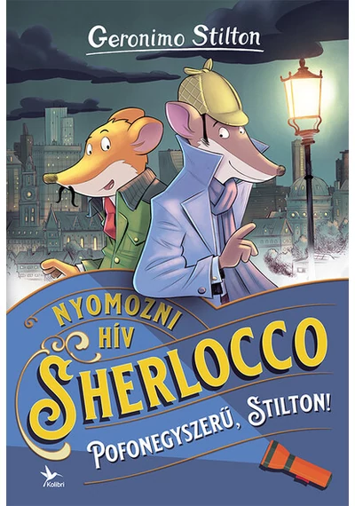 Pofonegyszerű, Stilton! - Nyomozni hív Sherlocco (új kiadás) Geronimo Stilton