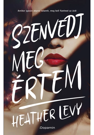 Szenvedj meg értem  Heather Levy