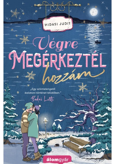 Végre megérkeztél hozzám Hidasi Judit