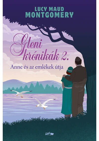 Anne és az emlékek útja - Gleni krónikák 2. Lucy Maud Montgomery, konyvaruhaz.eu, könyvesbolt,