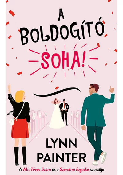 A boldogító soha! Lynn Painter, konyvaruhaz.eu, könyvesbolt, 