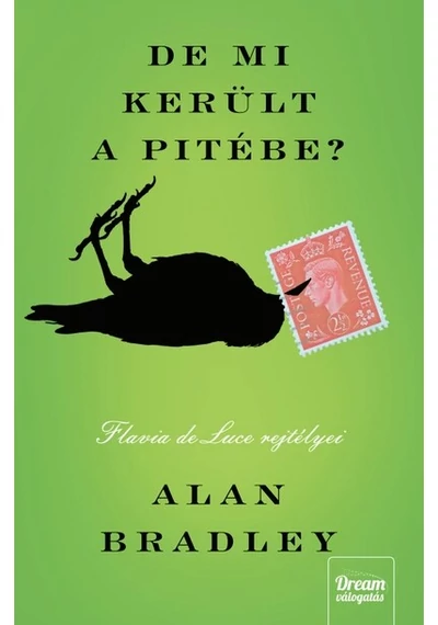 De mi került a pitébe? - Flavia de Luce rejtélyei 1. (új kiadás) Alan Bradley