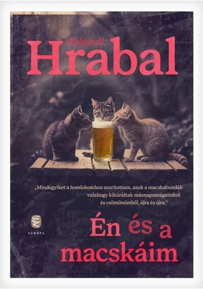 Én és a macskáim Bohumil Hrabal, konyvaruhaz.eu, sikerkönyv, 
