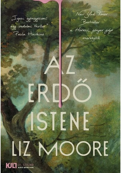 Az erdő istene Liz Moore