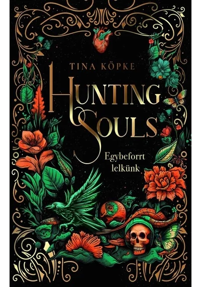 Hunting Souls - Egybeforrt lelkünk Tina Köpke