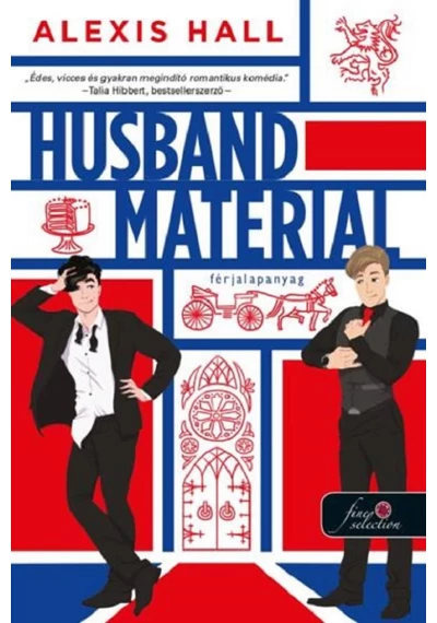 Husband Material - Férjalapanyag  Alexis Hall, konyvaruhaz.eu, új könyv, siker könyv, 