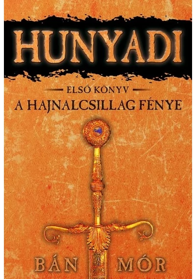 A Hajnalcsillag fénye BÁN MÓR, konyvaruhaz.eu, könyvesbolt, 