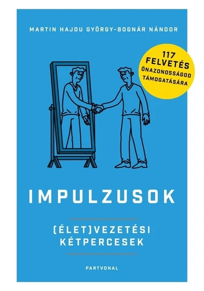Impulzusok - (Élet)vezetési kétpercesek Bognár Nándor, Martin Hajdu György, konyvaruhaz.eu, könyvesbolt,