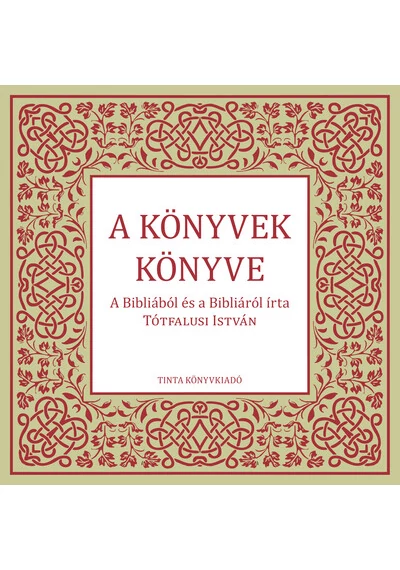 A könyvek könyve Tótfalusi István, könyváruház, könyvesbolt, siker könyvek, biblia, 