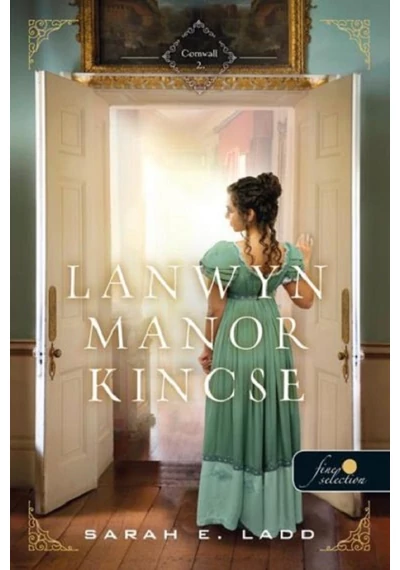 Lanwyn Manor kincse  Sarah E. Ladd, konyvaruhaz.eu, könyvesbolt, 