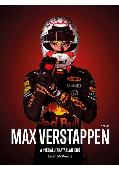 Max Verstappen - A megállíthatatlan erő Ewan McKenzie, konyvaruhaz.eu, könyvesbolt, 