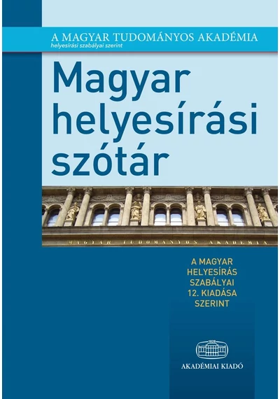 Magyar helyesírási szótár A magyar helyesírás szabályai, konyvaruhaz.eu, könyvesbolt, 