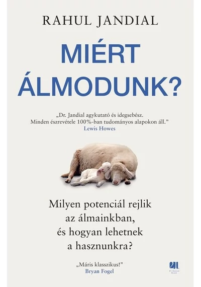 Miért álmodunk? Rahul Jandial, konyvaruhaz.eu, könyvesbolt,