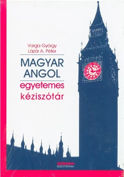 Magyar-angol egyetemes kéziszótár LÁZÁR A. PÉTER - VARGA GYÖRGY, konyvaruhaz.eu, sikerkönyvek, 