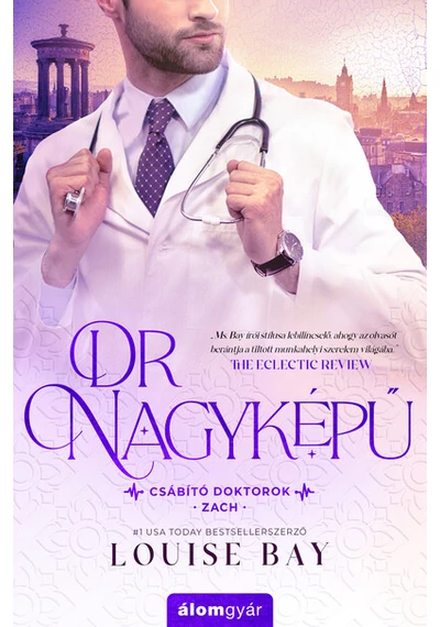 Dr. Nagyképű - Csábító doktorok - Zach Louise Bay, könyváruház, könyvesbolt, jókönyv,