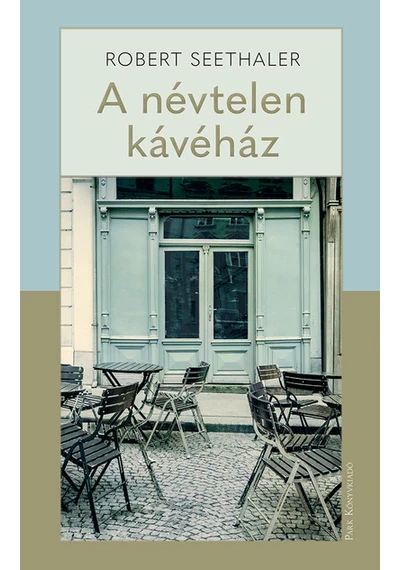 A névtelen kávéház Robert Seethaler, könyváruház, könyvesbolt, siker, könyv,