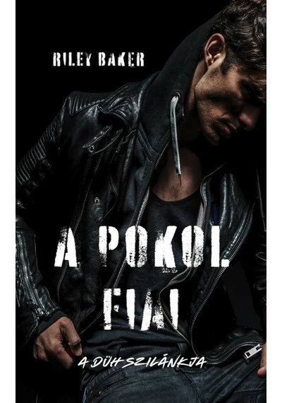 A Pokol fiai - A düh szilánkja Riley Baker, konyvaruhaz.eu, könyvesbolt, 