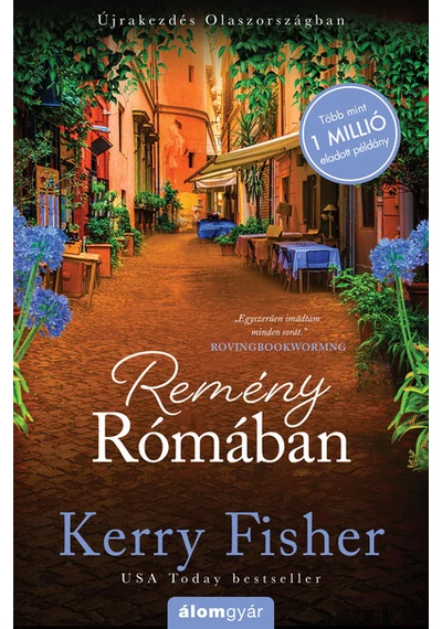 Remény Rómában - Újrakezdés Olaszországban Kerry Fisher, könyváruház, 