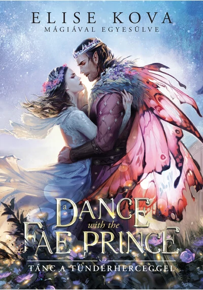 A Dance With The Fae Prince - Tánc a Tündérherceggel (éldekorált) Elise Kova, konyvaruhaz.eu, könyvesbolt, 