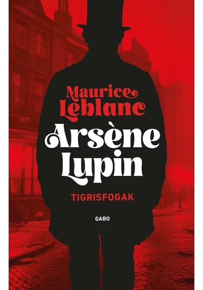 Arsene Lupin - Tigrisfogak Maurice LeBlanc, konyvaruhaz.eu, könyvesbolt, 