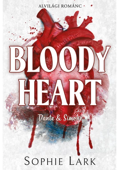 Bloody Heart - Alvilági románc 4. (éldekorált) Sophie Lark