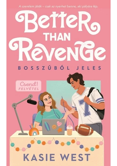 Better than revenge - Bosszúból jeles Kasie West