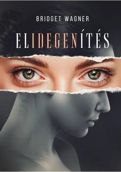 Elidegenítés  Bridget Wagner