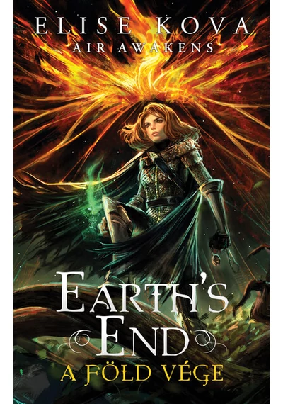 Earth`s End - A Föld vége - Air Awakens 3. Elise Kova